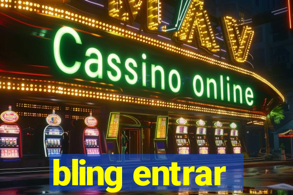 bling entrar